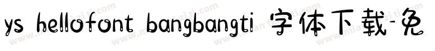 ys hellofont bangbangti 字体下载字体转换